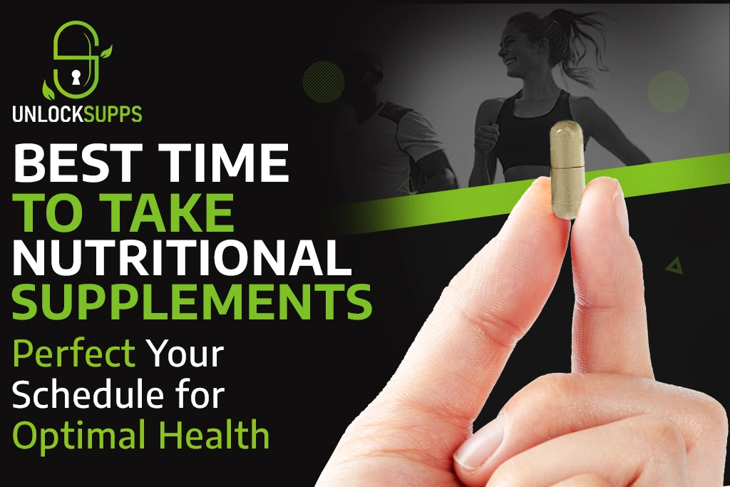 Best Time to Take Nutritional Supplements: Perfect Your Schedule for Optimal Health